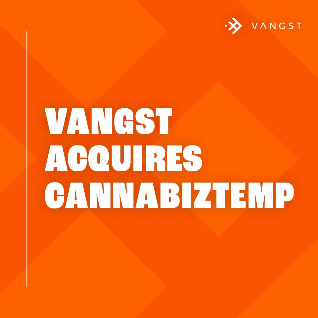 hero-graphic-Vangst Acquires Cannabiz Temp, CannabizTeam’s Temp Staffing Division